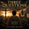 Three Questions You Must Answer